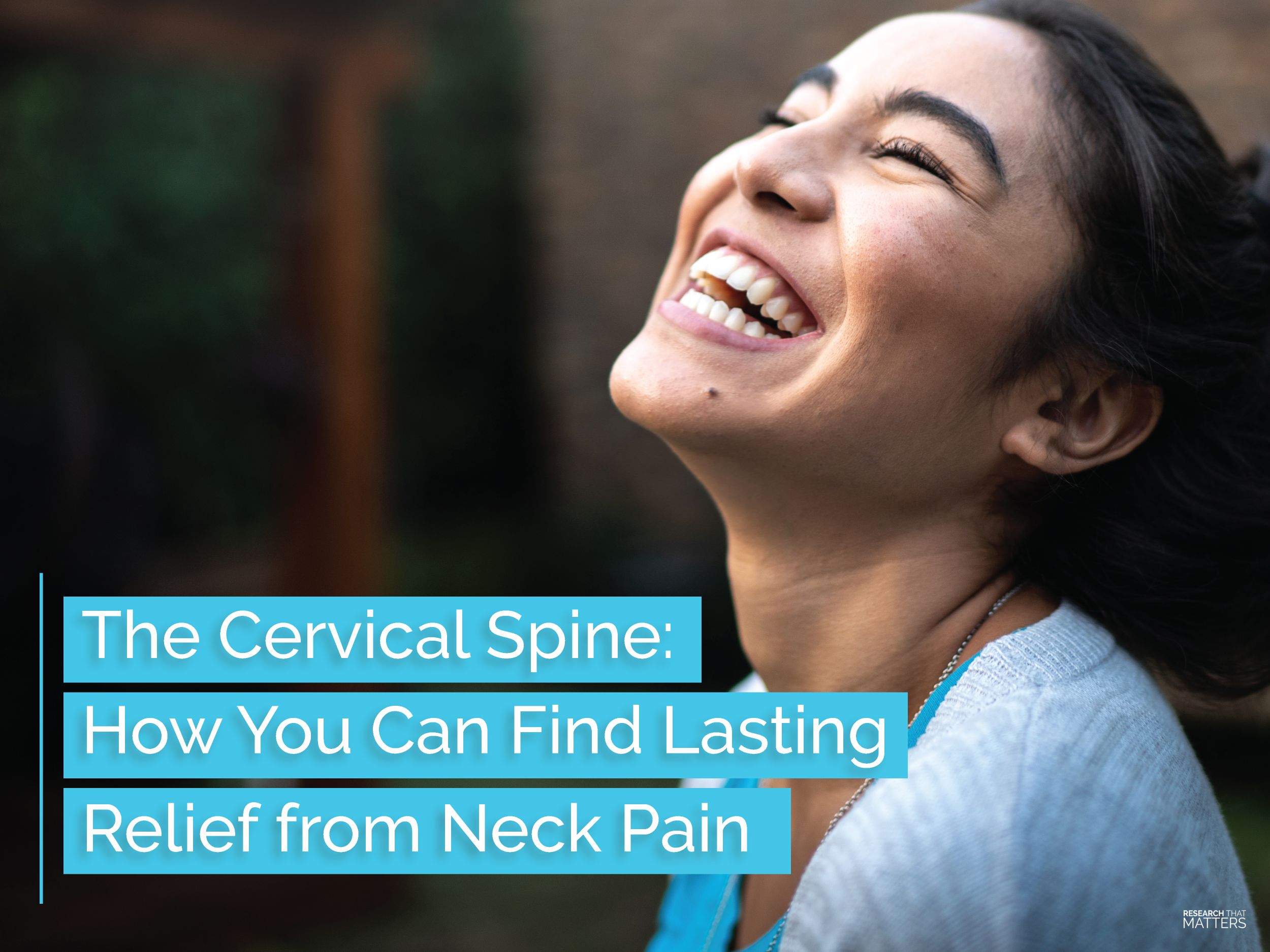 Read more about the article The Cervical Spine: How You Can Find Lasting Relief from Neck Pain